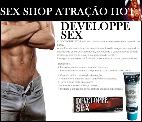 ! DEVELOPPE SEX - CREME P/ AUMENTO PENIANO