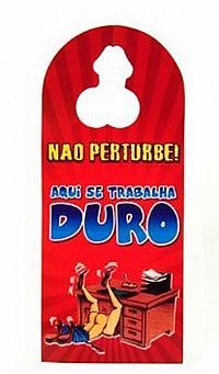 (INDISPONÍVEL) Aviso De Porta - Aqui Se Trabalha Duro